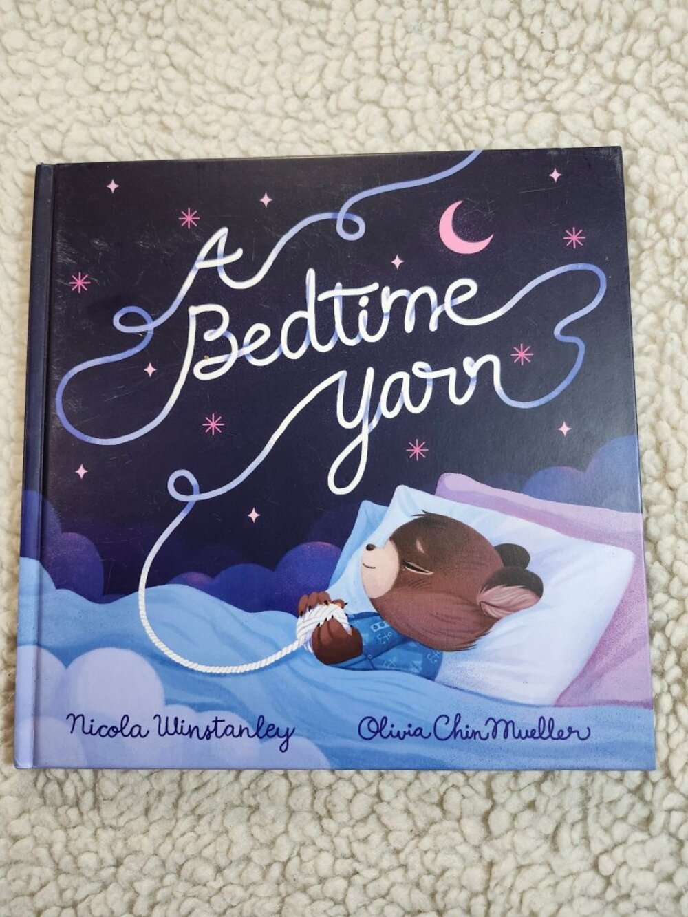 A Bedtime Yarn Nicola Winstanley Olivia Chin Mueller Hardcover Picture Book 2017